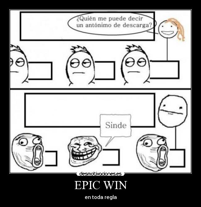 EPIC WIN - en toda regla