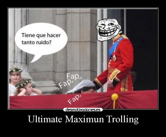 Ultimate Maximun Trolling - 