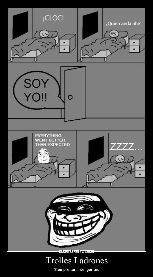 Trolles Ladrones - Siempre tan inteligentes