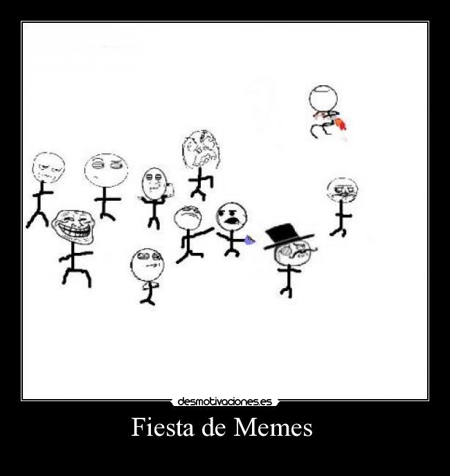 Fiesta de Memes  - 