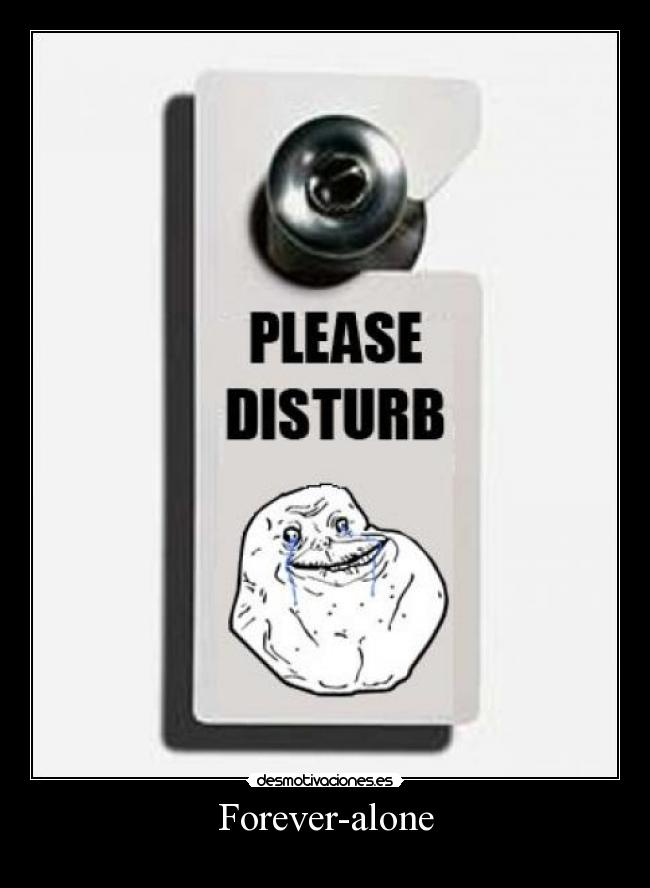 Forever-alone -