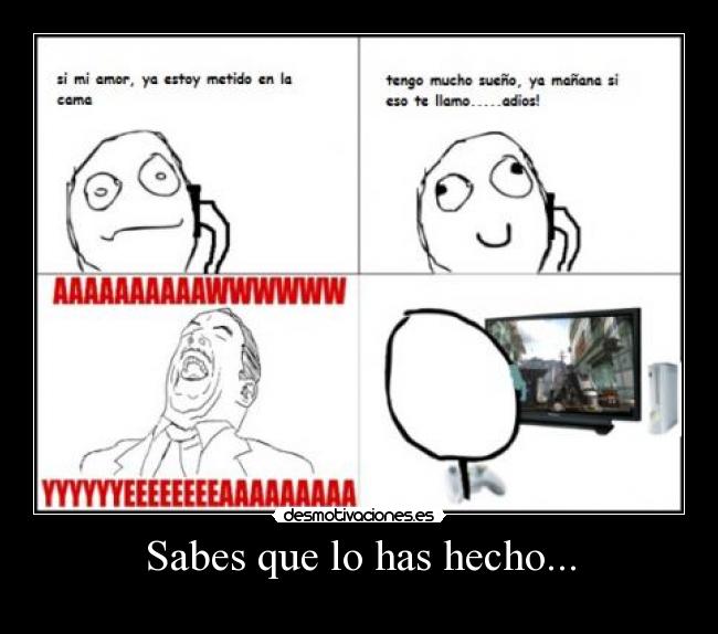 Sabes que lo has hecho... - 