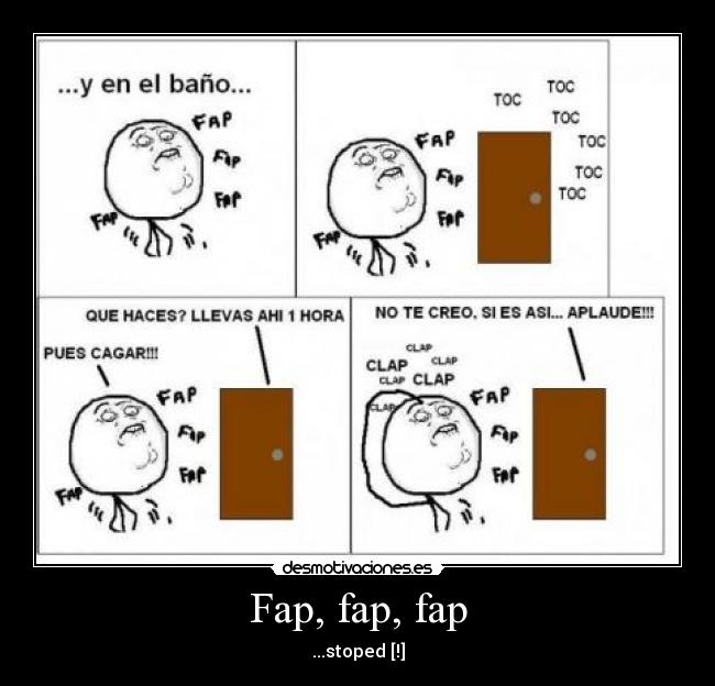 Fap, fap, fap - ...stoped [!]