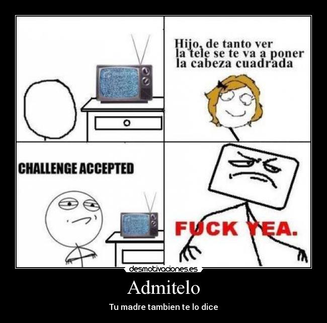 Admitelo - Tu madre tambien te lo dice