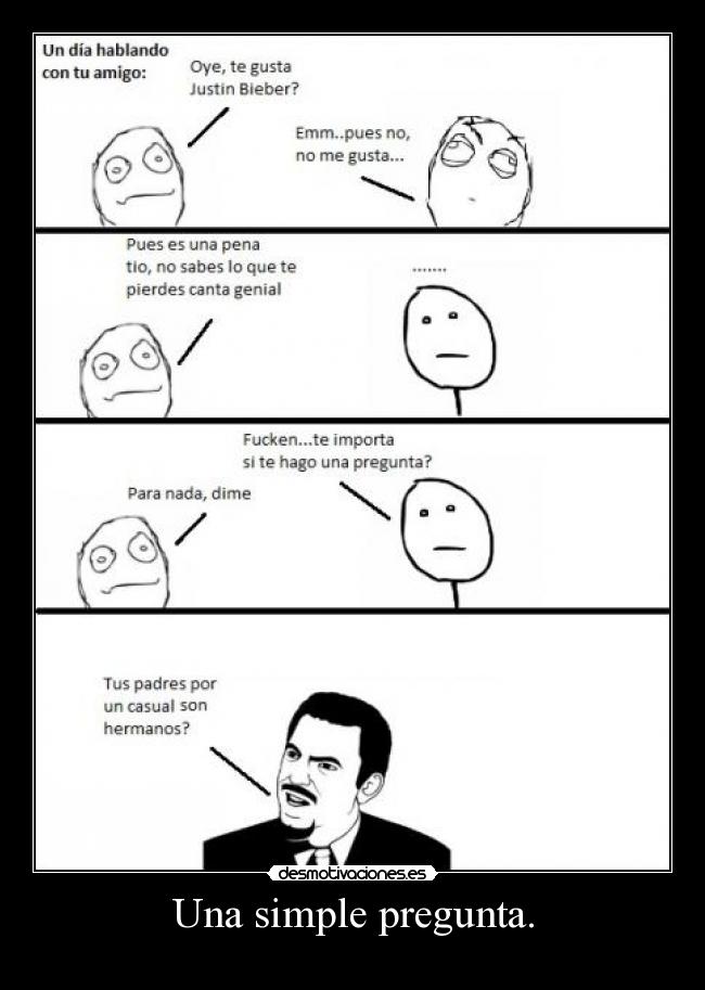 Una simple pregunta. -