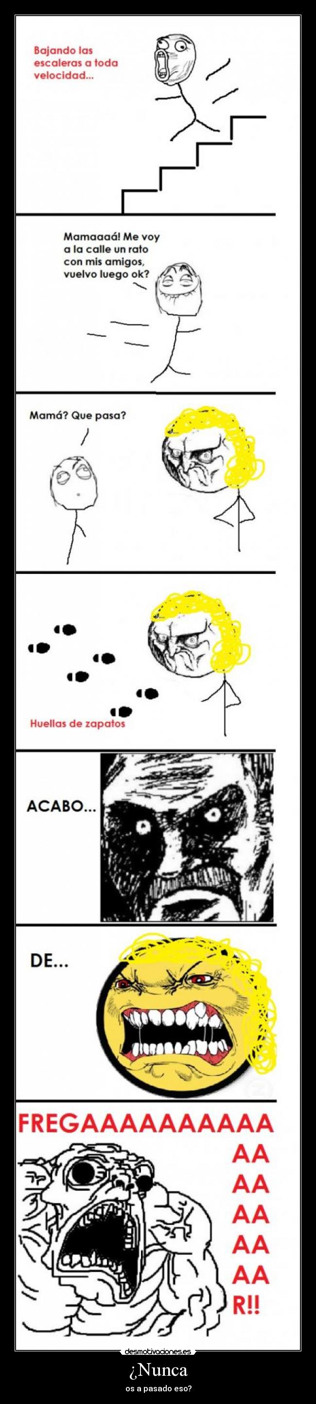 ¿Nunca - os a pasado eso?