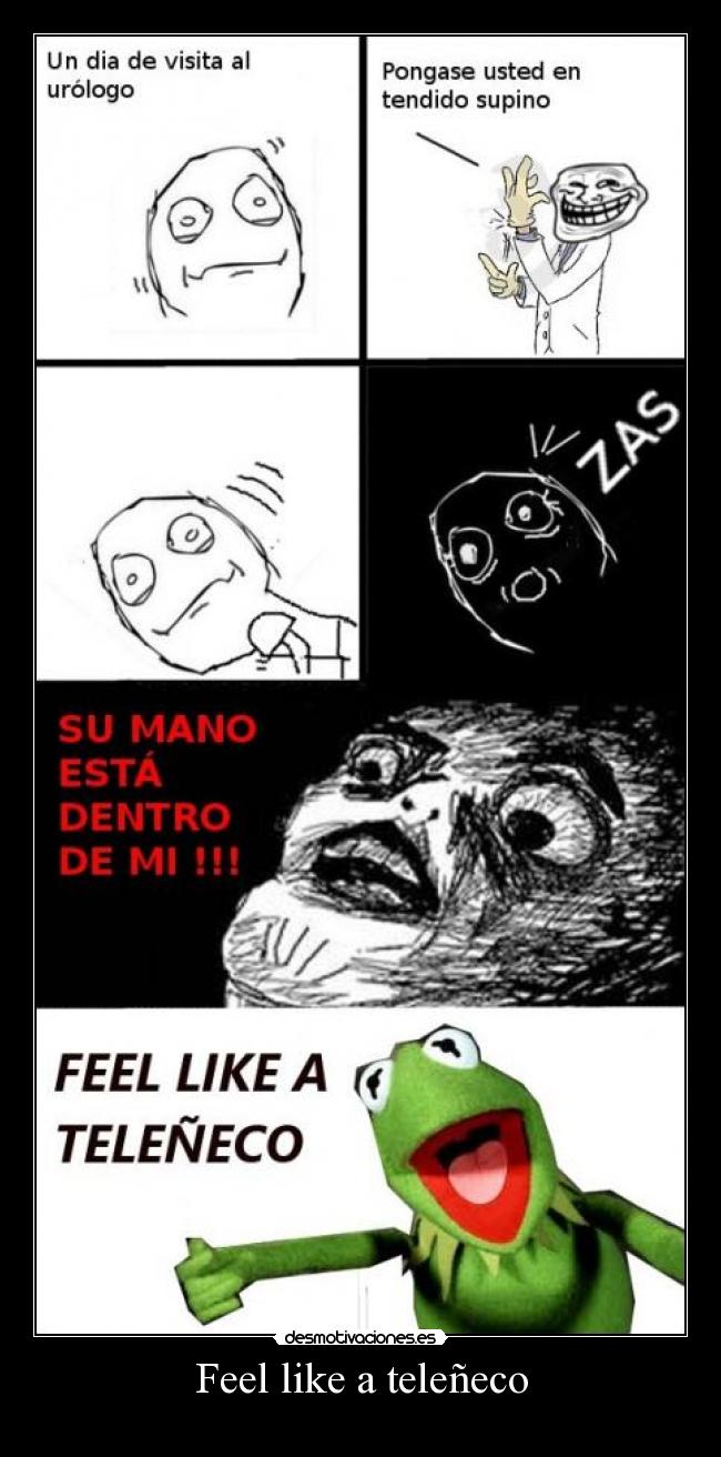 Feel like a teleñeco -