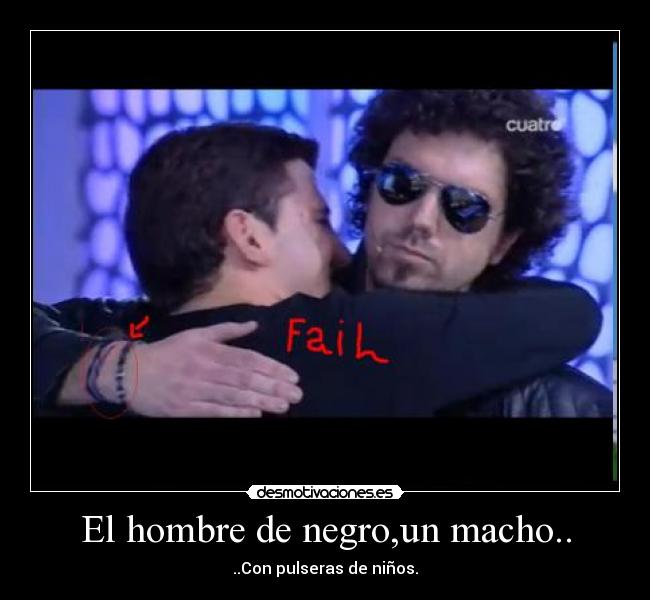 El hombre de negro,un macho.. -