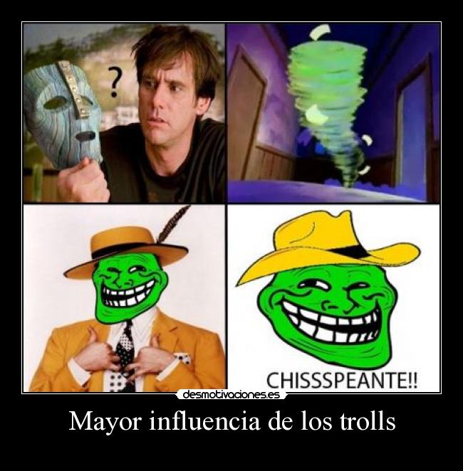 Mayor influencia de los trolls -