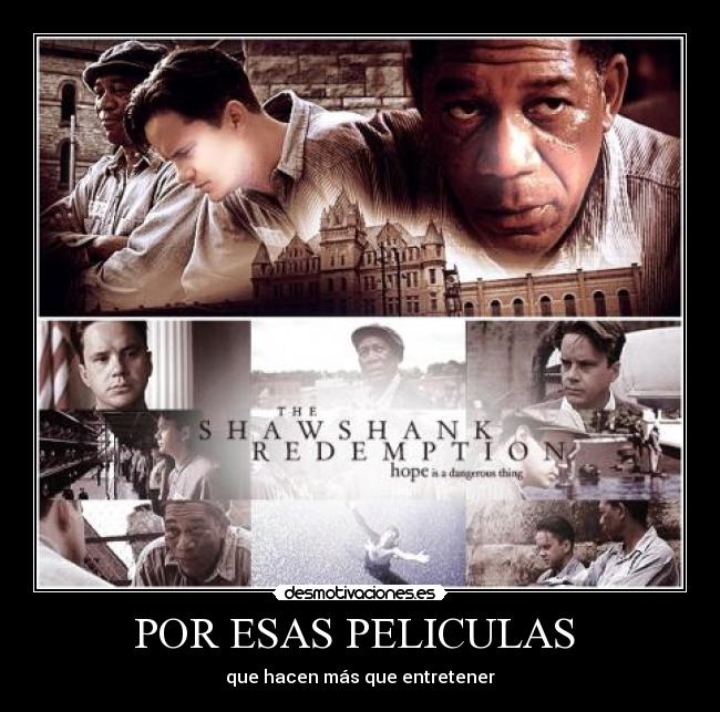 POR ESAS PELICULAS  - que hacen más que entretener