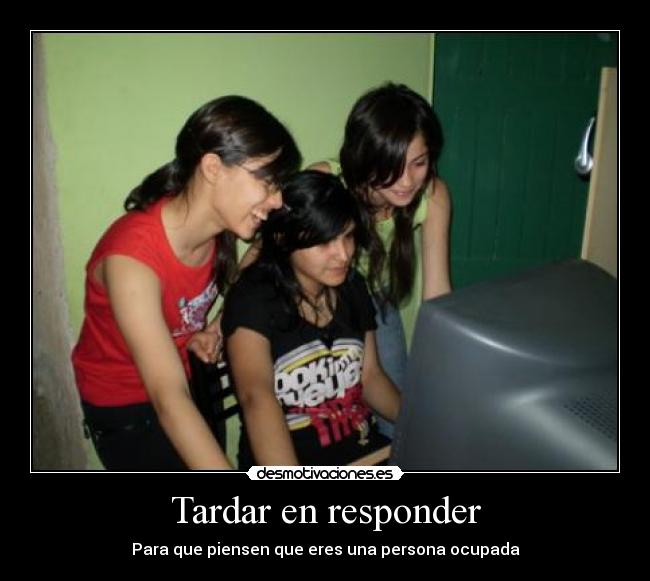 Tardar en responder -