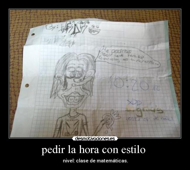 pedir la hora con estilo - nivel: clase de matemáticas.