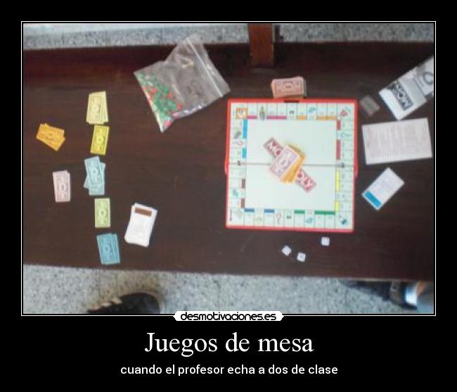 Juegos de mesa - cuando el profesor echa a dos de clase