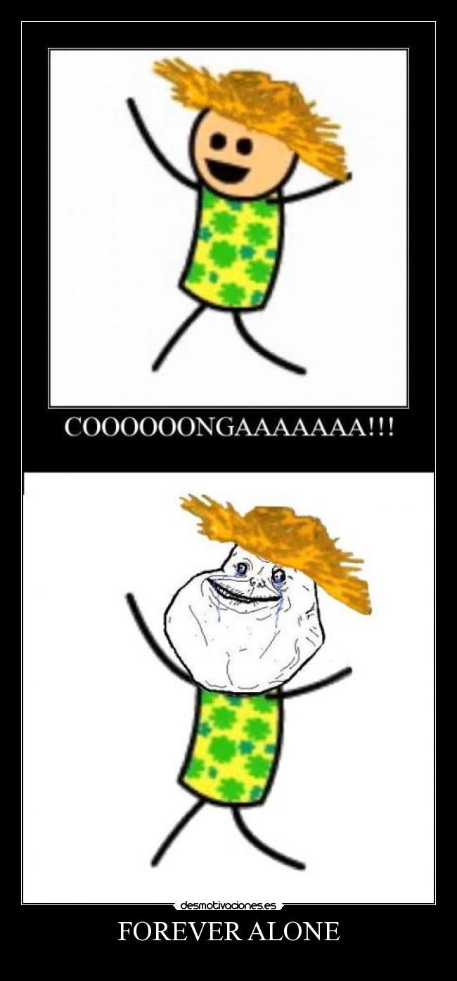 FOREVER ALONE - 