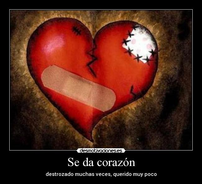 Se da corazón -