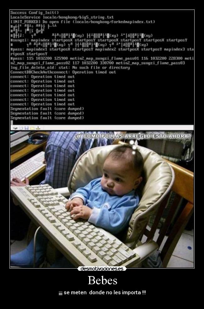 Bebes - ¡¡¡ se meten donde no les importa !!!