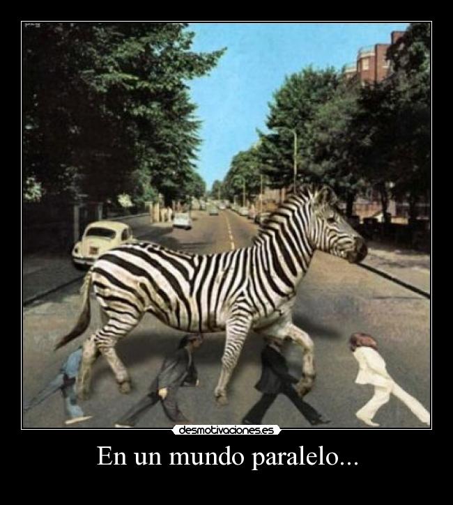 En un mundo paralelo... - 