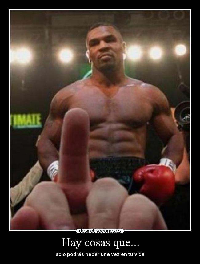 Hay cosas que... - solo podrás hacer una vez en tu vida