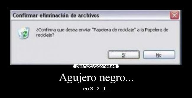 Agujero negro... -