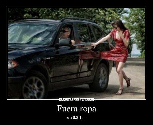 Fuera ropa - 