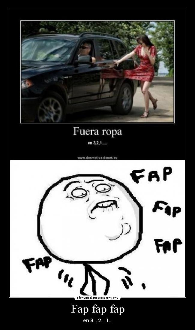 Fap fap fap - 