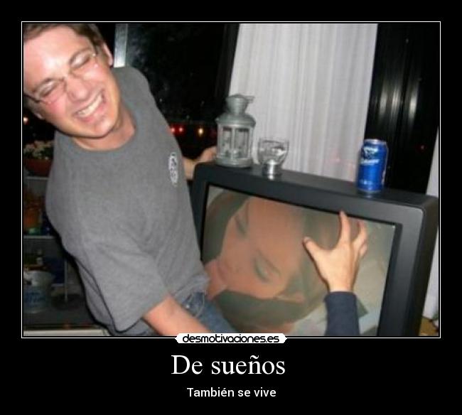 De sueños -
