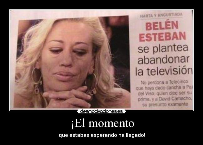 ¡El momento - 