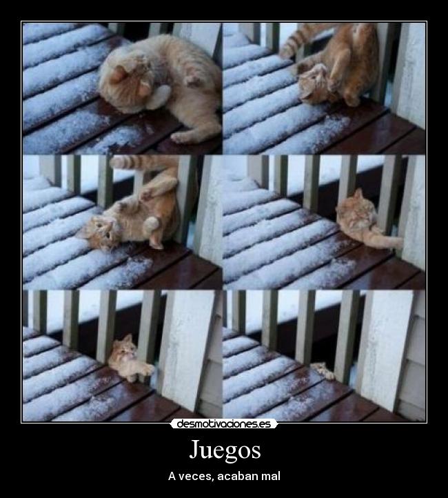 Juegos - A veces, acaban mal