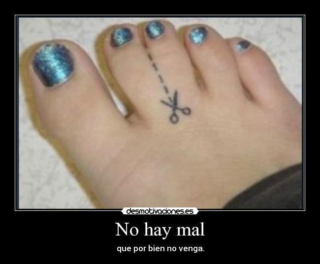 No hay mal -
