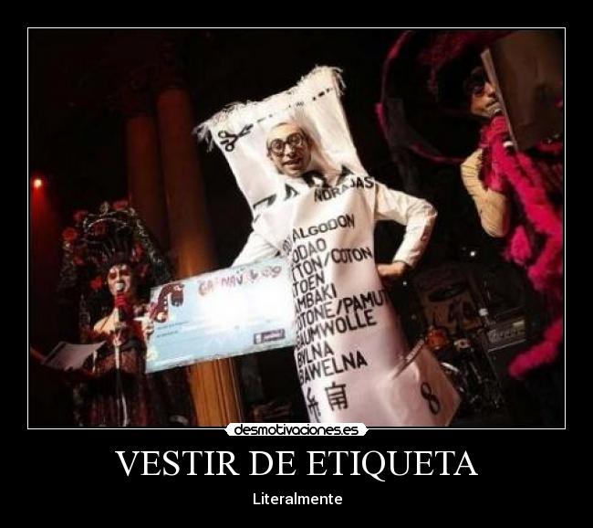 VESTIR DE ETIQUETA - Literalmente