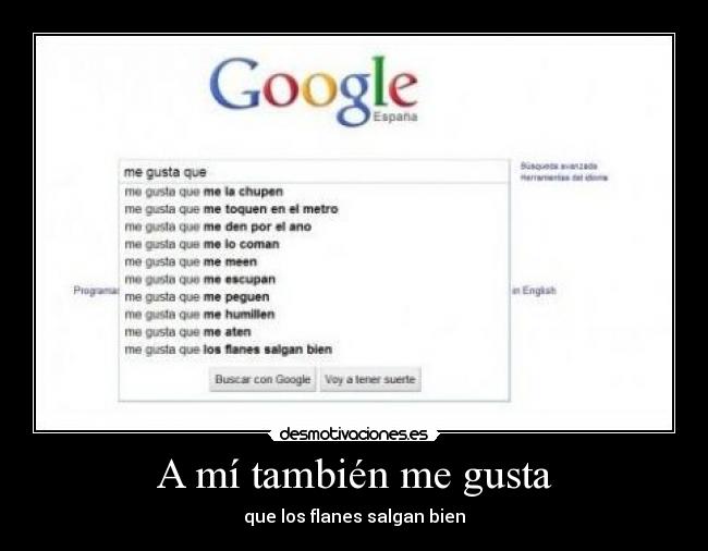 A mí también me gusta -