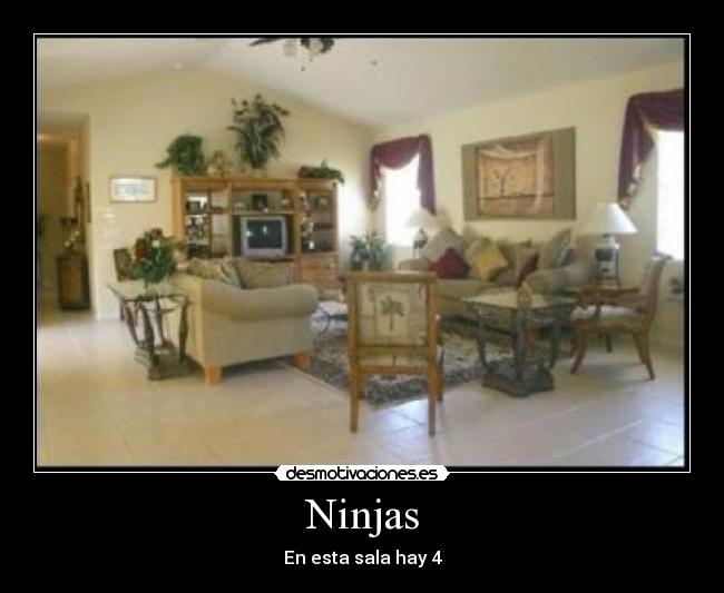 Ninjas - En esta sala hay 4