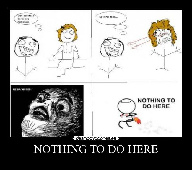 NOTHING TO DO HERE -