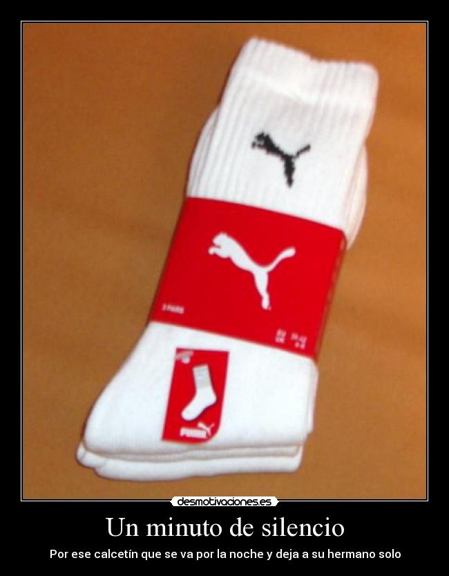Un minuto de silencio - Por ese calcetín que se va por la noche y deja a su hermano solo