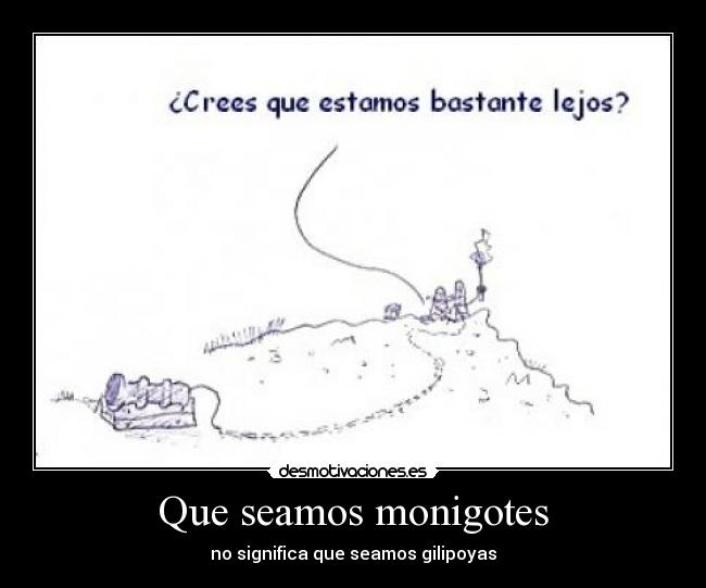 carteles monigotes desmotivaciones