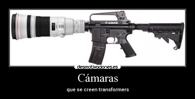 Cámaras - que se creen transformers