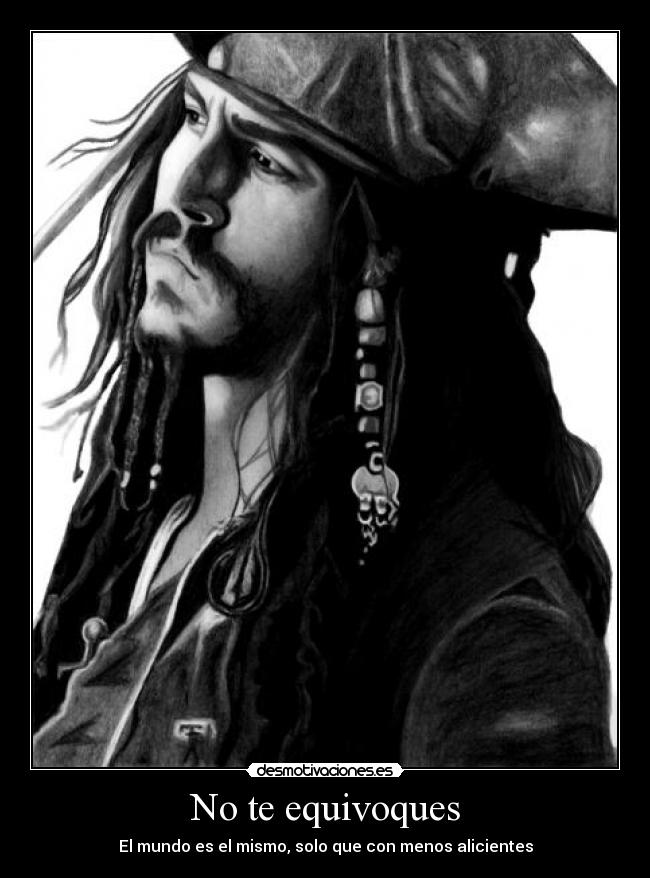 carteles jack sparrow mundo vida mierda piratas del caribe desmotivacion desmotivaciones