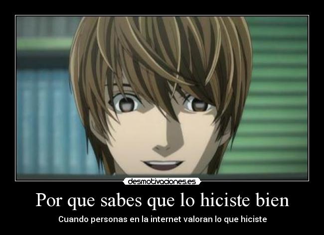 Por que sabes que lo hiciste bien - Cuando personas en la internet valoran lo que hiciste