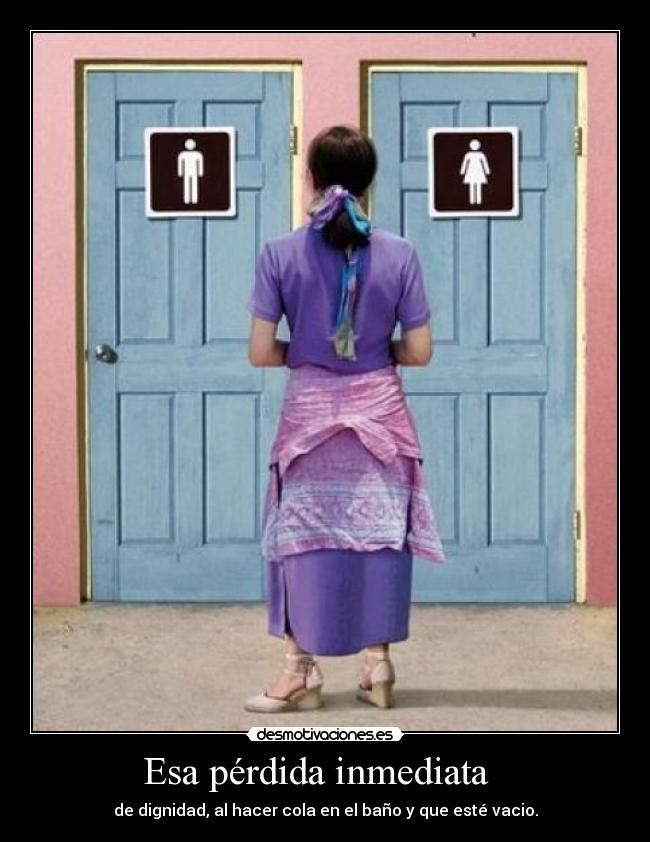 Esa pérdida inmediata -