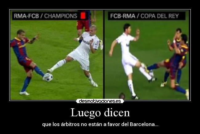 Luego dicen - que los árbitros no están a favor del Barcelona...