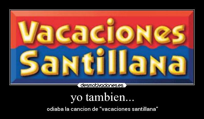yo tambien... -