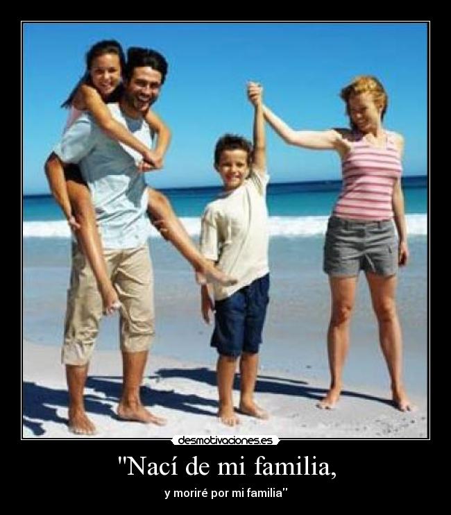 carteles familia naci familia morire por familia desmotivaciones