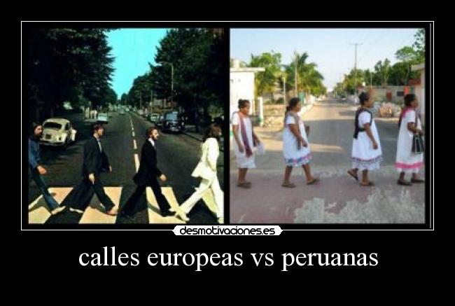 calles europeas vs peruanas -