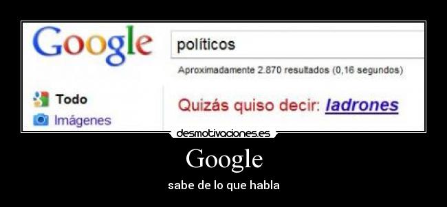 carteles google politicos ladrones sushi desmotivaciones