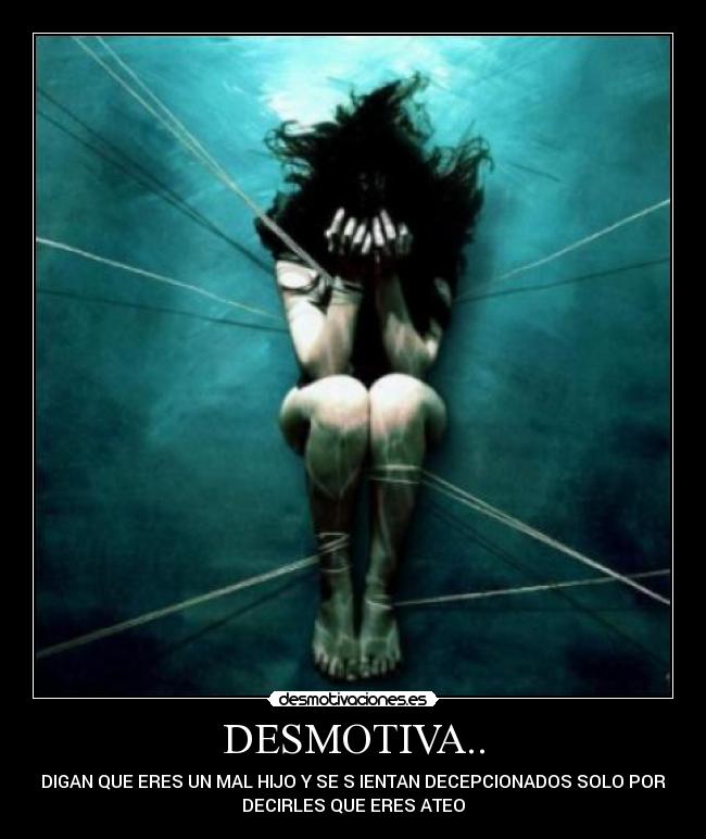 DESMOTIVA.. - 