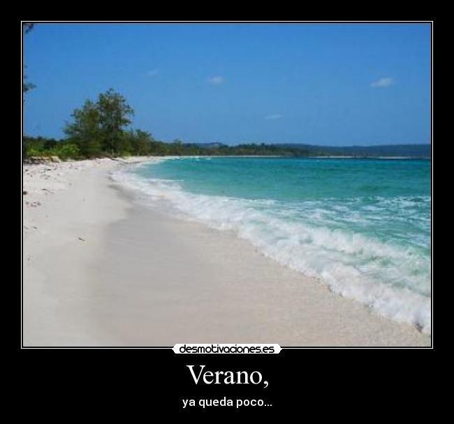 Verano, -
