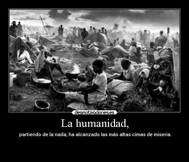 La humanidad, - 