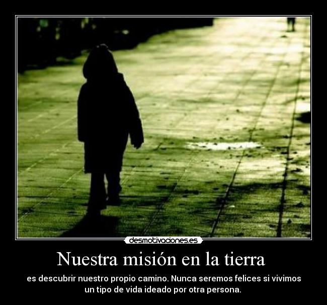 Nuestra misión en la tierra -
