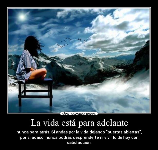 La vida está para adelante -