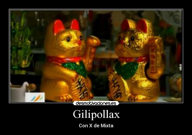 Gilipollax - 